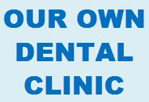Our Own Dental Clinic Our Own Dental Clinic